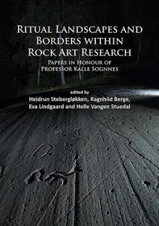 Ritual Landscapes and Borders within Rock Art Research