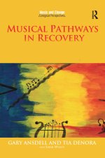 Musical Pathways in Recovery