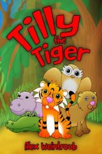 Tilly the Tiger