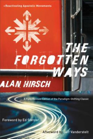 Forgotten Ways - Reactivating Apostolic Movements