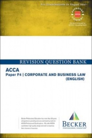 ACCA Approved- F4 Corporate & Business Law  (Sept 2016 to Aug 2017 Exams)