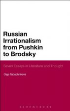 Russian Irrationalism from Pushkin to Brodsky