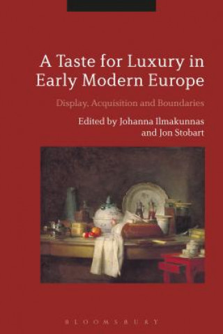 Taste for Luxury in Early Modern Europe