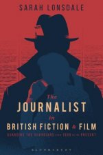 Journalist in British Fiction and Film