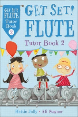 Get Set Flute Tutor Book 2