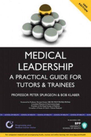 Medical Leadership; A practical guide for Tutors and Trainees