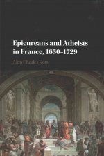 Epicureans and Atheists in France, 1650-1729