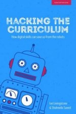 Hacking the Curriculum: How Digital Skills Can Save Us from the Robots
