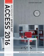 Illustrated Course Guide: Microsoft (R) Office 365 & Access 2016