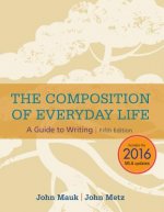 Composition of Everyday Life (w/ APA7E & MLA9E Updates)
