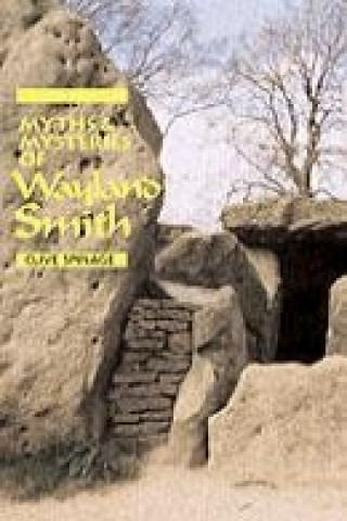 Myths and Mysteries of Wayland Smith