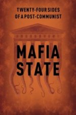 Twenty-Four Sides of a Post-Communist Mafia State
