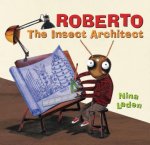 Roberto: The Insect Architect