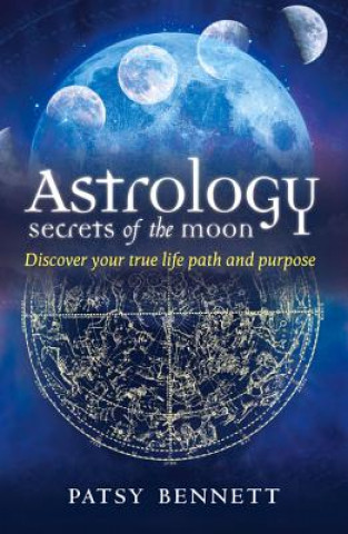 Astrology Secrets of the Moon