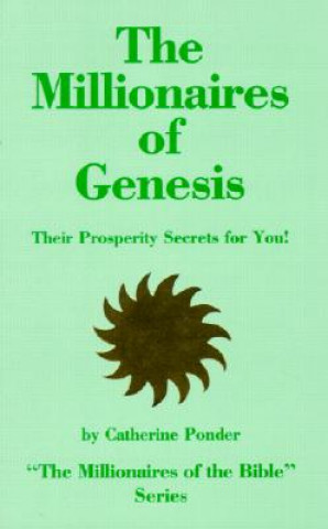 Millionaires of Genesis - the Millionaires of the Bible Series Volume 1
