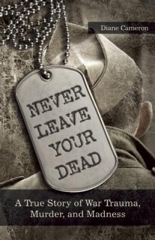 Never Leave Your Dead