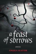 Feast of Sorrows Stories