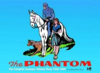 Phantom: the Complete Sundays: Volume Three 1945-1949