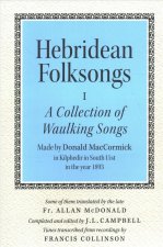 Hebridean Folk Songs: A Collection of Waulking Songs by Donald MacCormick