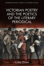 Victorian Poetry and the Poetics of the Literary Periodical