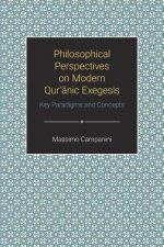 Philosophical Perspectives on Modern Qur'anic Exegesis