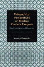 Philosophical Perspectives on Modern Qur'anic Exegesis
