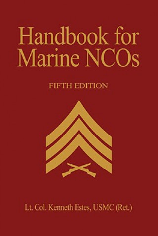 Handbook for Marine NCO's, 5th Ed.