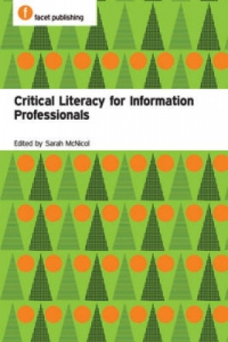 Critical Literacy for Information Professionals