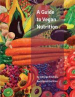 Guide to Vegan Nutrition