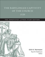 Babylonian Captivity of the Church, 1520