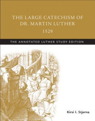 Large Catechism of Dr. Martin Luther, 1529