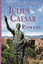 History Starting Points: Julius Caesar and the Romans
