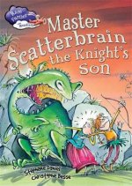 Race Further with Reading: Master Scatterbrain the Knight's Son