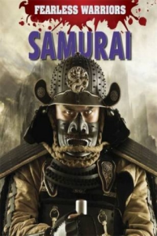 Fearless Warriors: Samurai