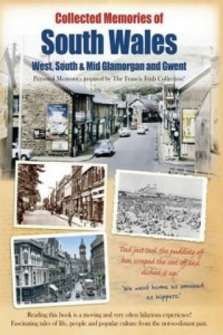 Collected Memories Of South Wales