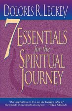 7 Essentials for the Spiritual Journey