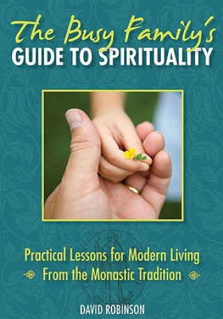 Busy Family's Guide to Spirituality
