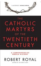 Catholic Martyrs of the Twentieth Century