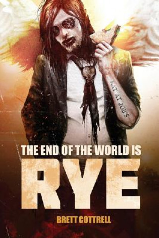 End of the World Is Rye