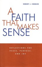 Faith That Makes Sense