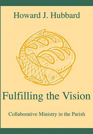 Fulfilling the Vision