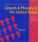 How to Understand Church and Ministry in the U.S.