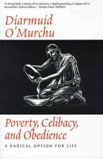 Poverty, Celibacy and Obedience