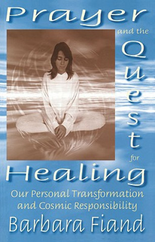 Prayer and the Quest for Healing
