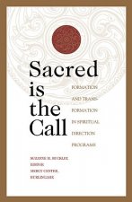 Sacred is the Call