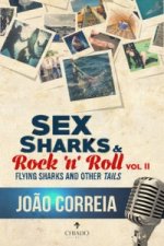 Sex, Sharks & Rock & Roll -- II
