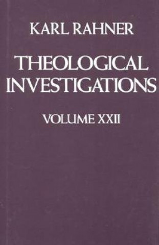 Theological Investigations Volume XXII