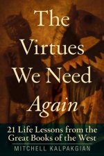 Virtues We Need Again