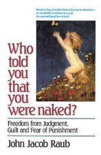 Who Told You That You Were Naked?