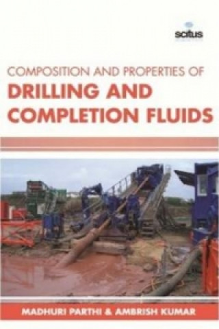 Composition & Properties of Drilling & Completion Fluids